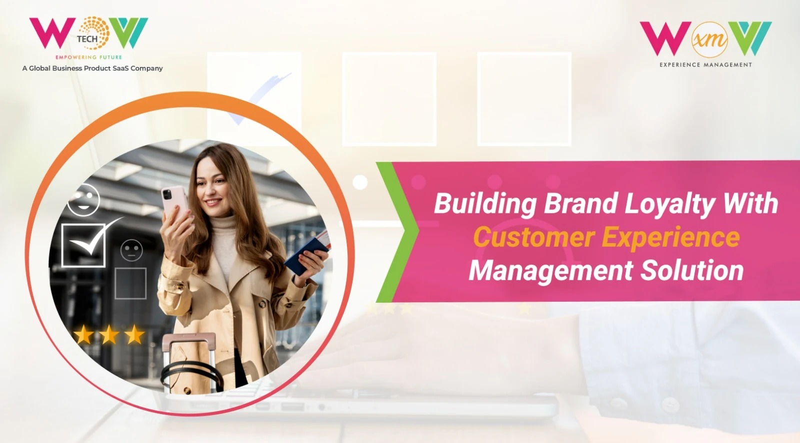 Building Brand with WovVXM: Customer Experience Management
