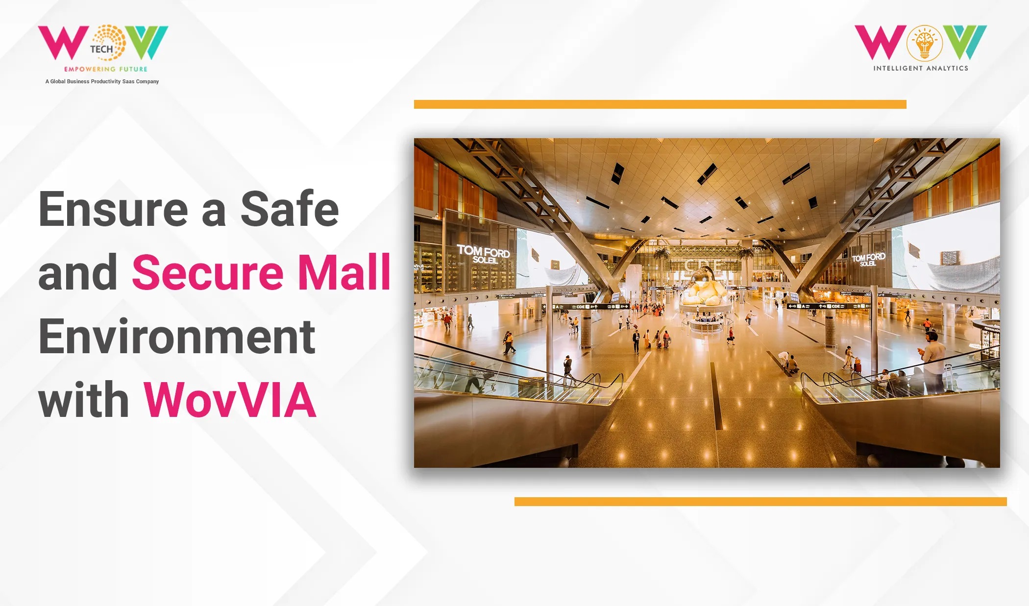 Ensure Safe Mall Environment with WovVTech’s WovVIA Solution