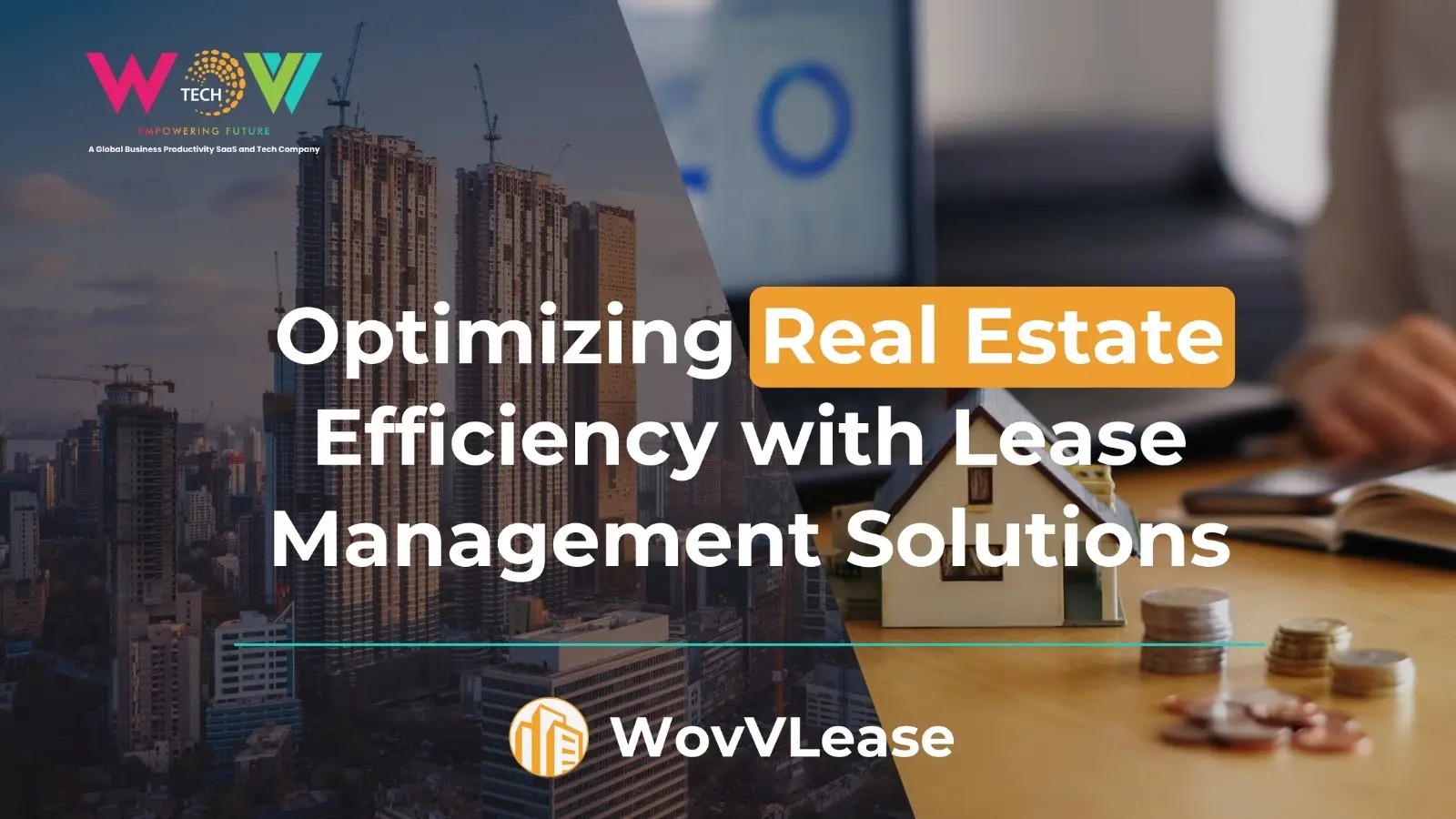 Optimizing Lease Management Solution for Real Estate