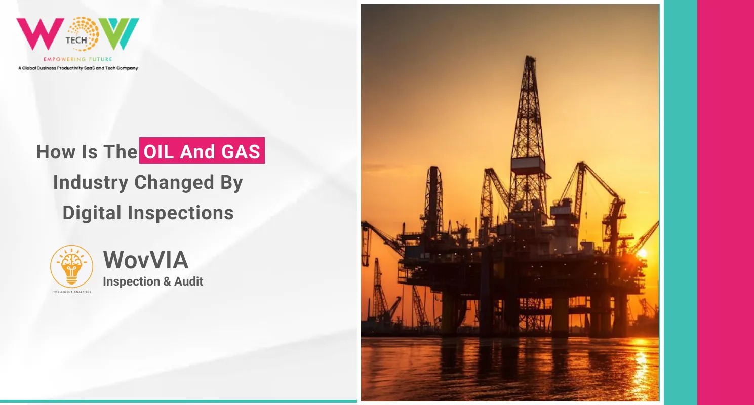 Digital Inspections Revolutionize Oil & Gas Industry